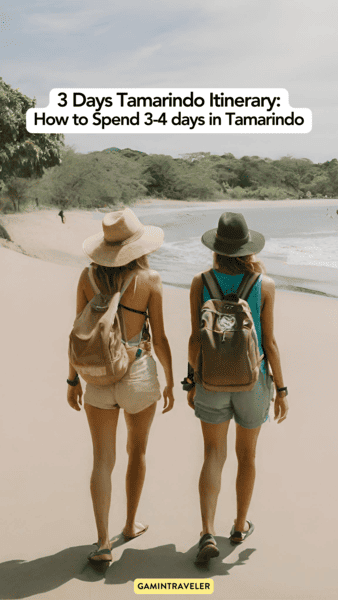 3 days tamarindo itinerary, 3-4 days in Tamarindo, Tamarindo itinerary