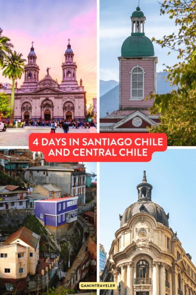 4 Days in Santiago chile and central chile