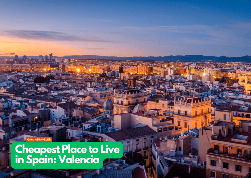 Cheapest Place to Live in Spain Valencia