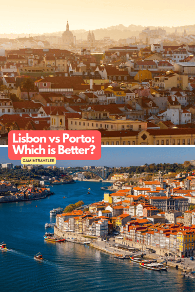 Lisbon vs Porto Which is Better