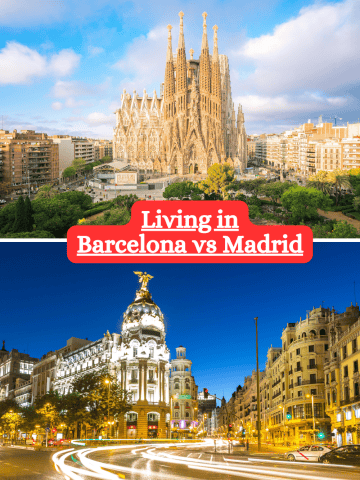Living in Barcelona vs Madrid: Compare Lifestyle and Costs