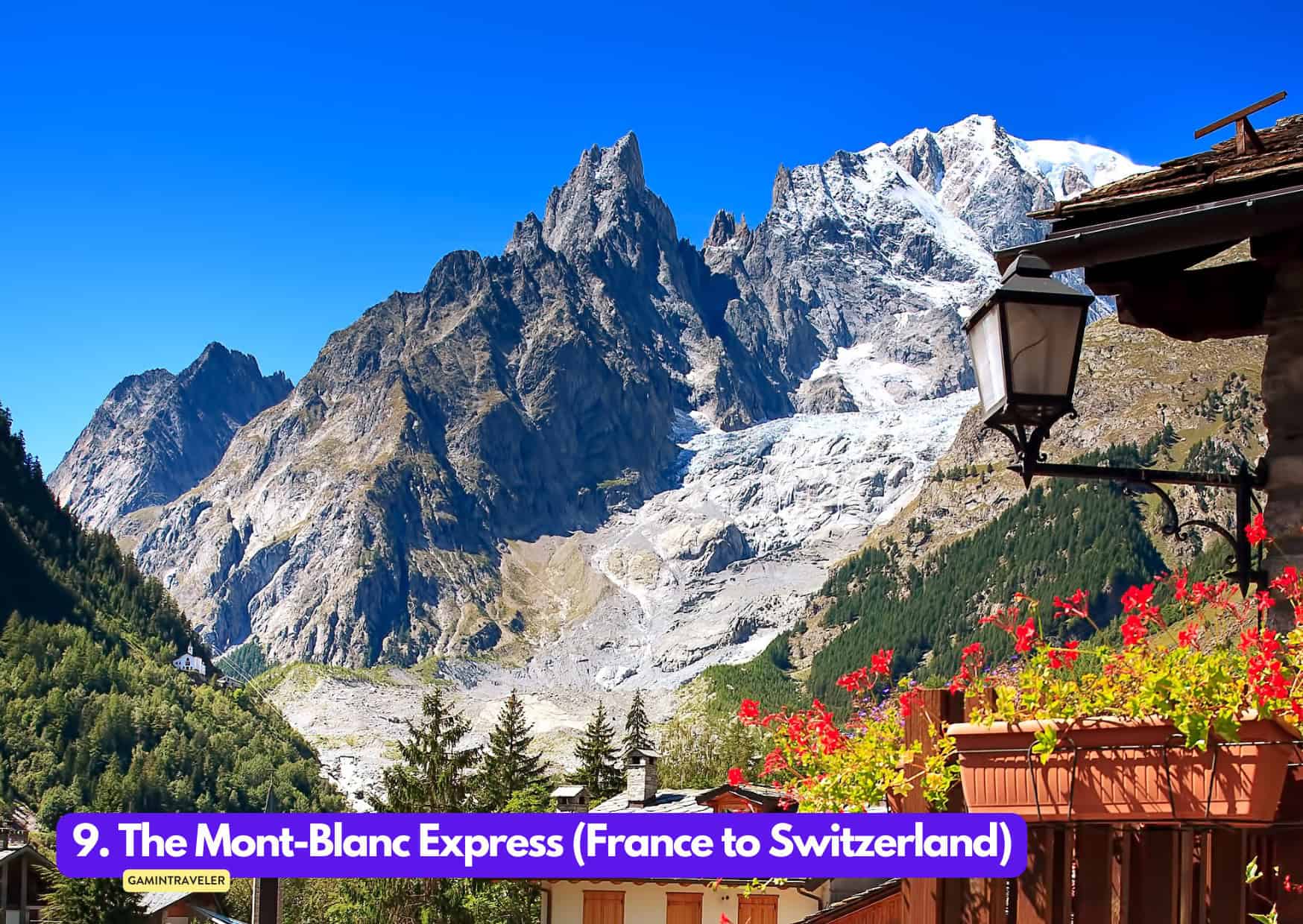 9. The Mont Blanc Express France to Switzerland Summer Train Journeys in Europe