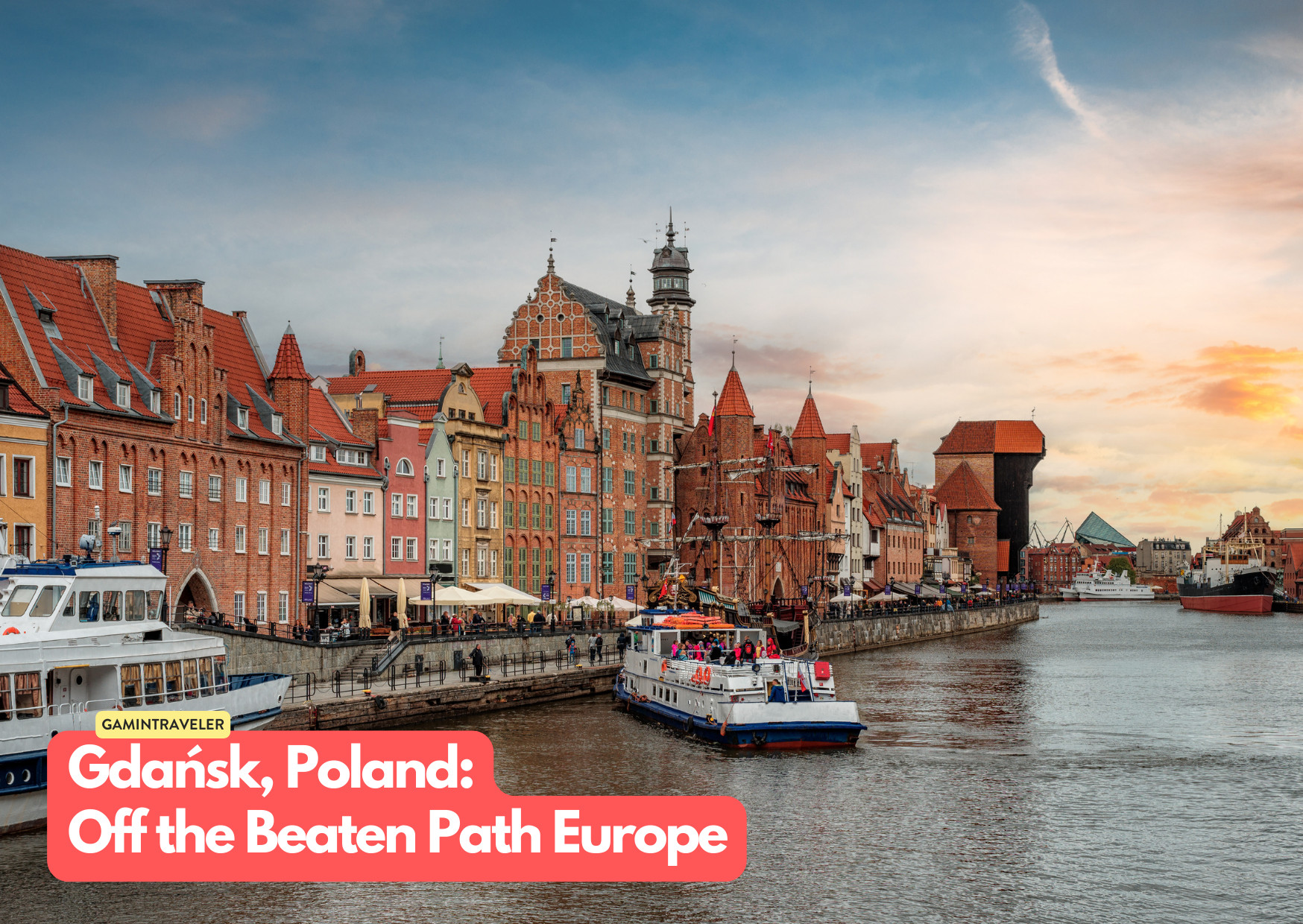Gdańsk, Poland - Off the Beaten Path Europe_ 15 Hidden Gems You Should See