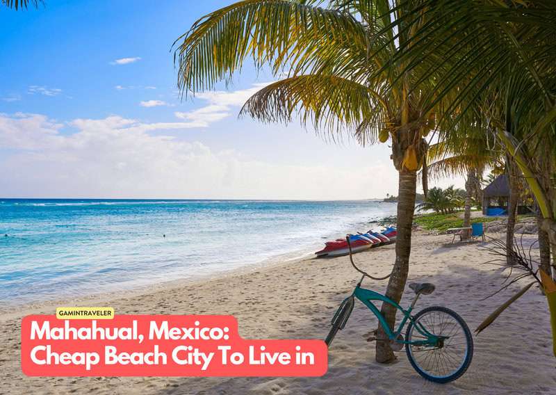 Mahahual Mexico 20 Cheapest Beach Cities To Live in The World