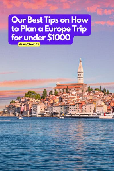 plan a Europe trip for under $1000