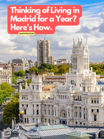 Thinking of Living in Madrid for a Year? Here's How.
