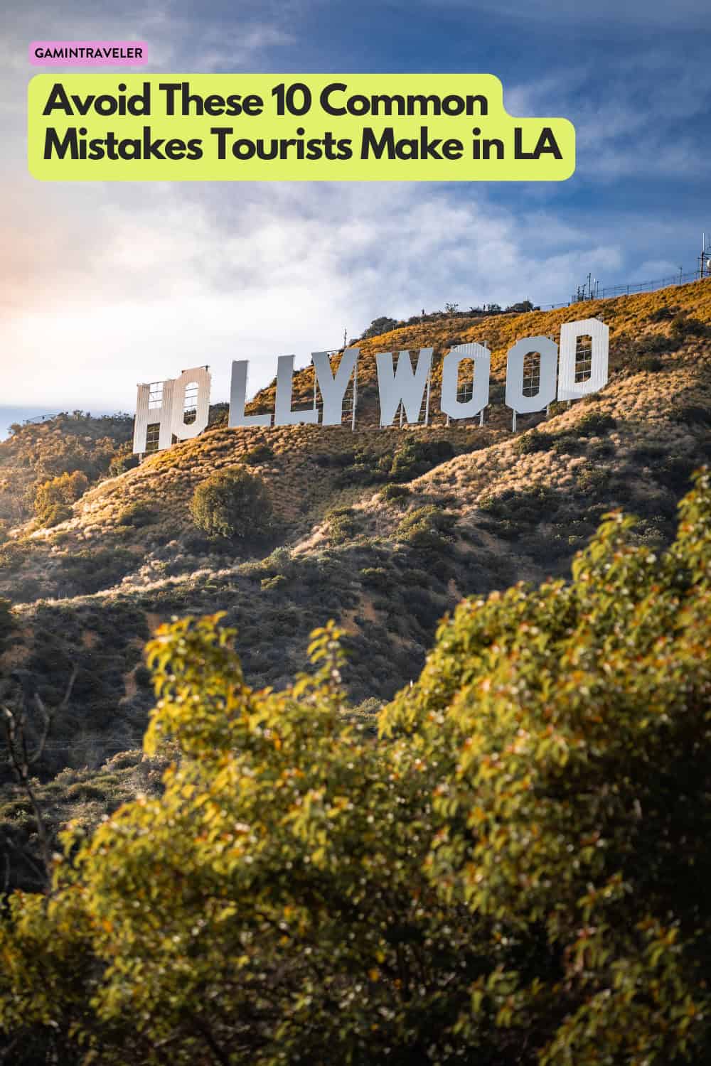 Avoid These 10 Common Mistakes Tourists Make in LA